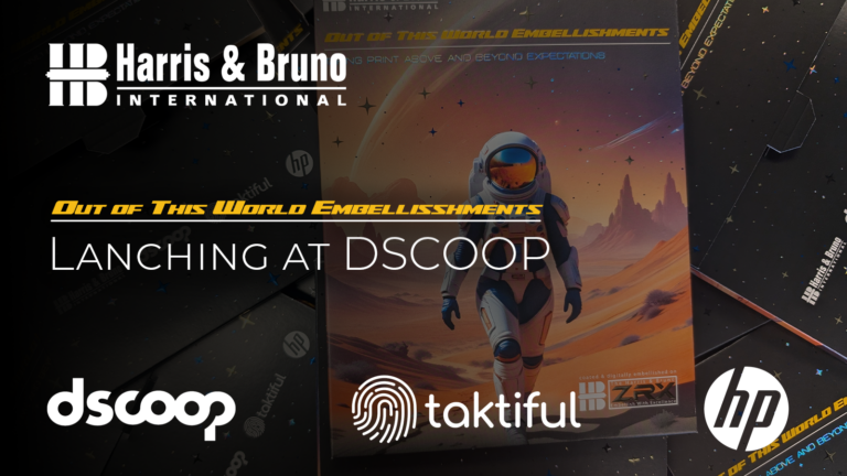 Harris & Bruno to Showcase Coating and DigitalEmbellishment with Out of This World collab at DSCOOP