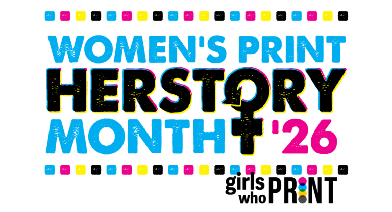 Girls Who Print Announces 2026 Print HERstory Month and International Women’s Day Conference